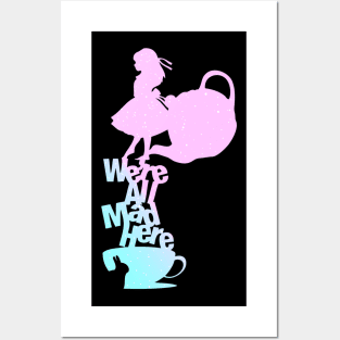 We're All Mad (Alice in Wonderland) Posters and Art